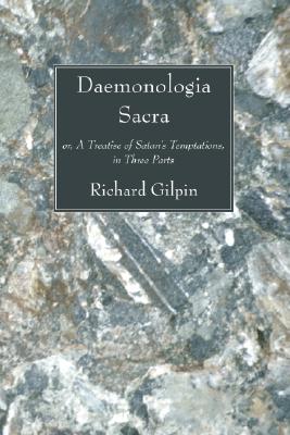 Daemonologia Sacra By Richard Gilpin (Paperback) 9781556357435