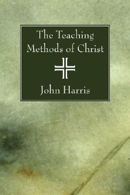 Teaching Methods Of Christ (Paperback) 9781556357459