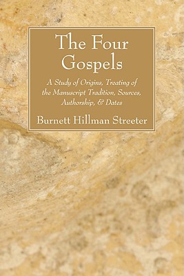 The Four Gospels By Burnett Hillman Streeter (Paperback) 9781556357978