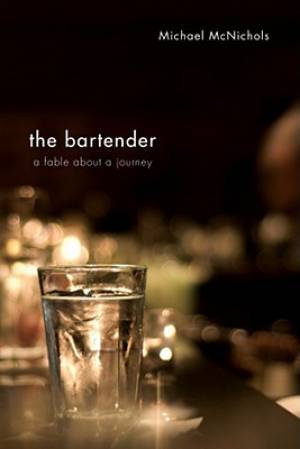 The Bartender By Michael Mc Nichols (Paperback) 9781556358272