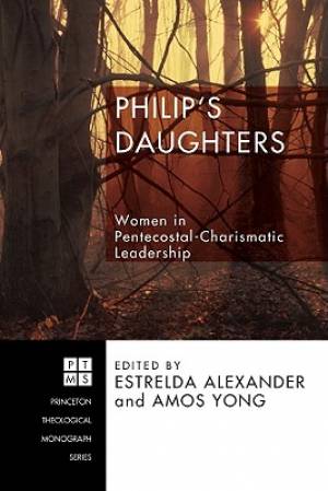 Philip's Daughters By Alexander Estrelda Yong Amos (Paperback)