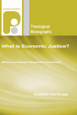 What is Economic Justice By Hartropp Andrew (Paperback) 9781556358661