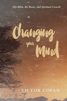 Changing Your Mind By Victor Copan (Paperback) 9781556358791