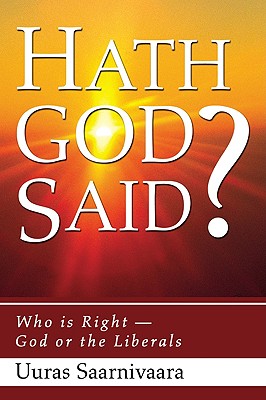 Hath God Said By Saarnivaara Uuras (Paperback) 9781556358852