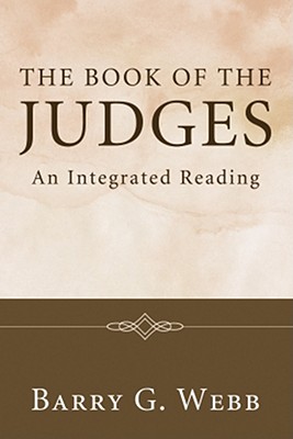 The Book of the Judges By Webb Barry G (Paperback) 9781556359323