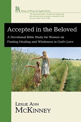 Accepted in the Beloved By Leslie Ann Mc Kinney (Paperback)