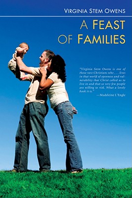 A Feast of Families By Owens Virginia Stem (Paperback) 9781556359552