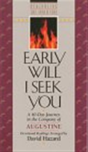 Early Will I Seek You By Augustine D Hazard (Paperback) 9781556612046