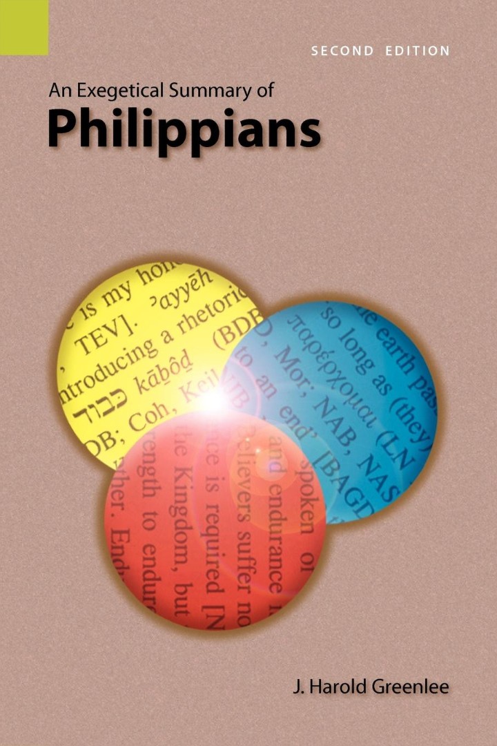 An Exegetical Summary of Philippians 2nd Edition