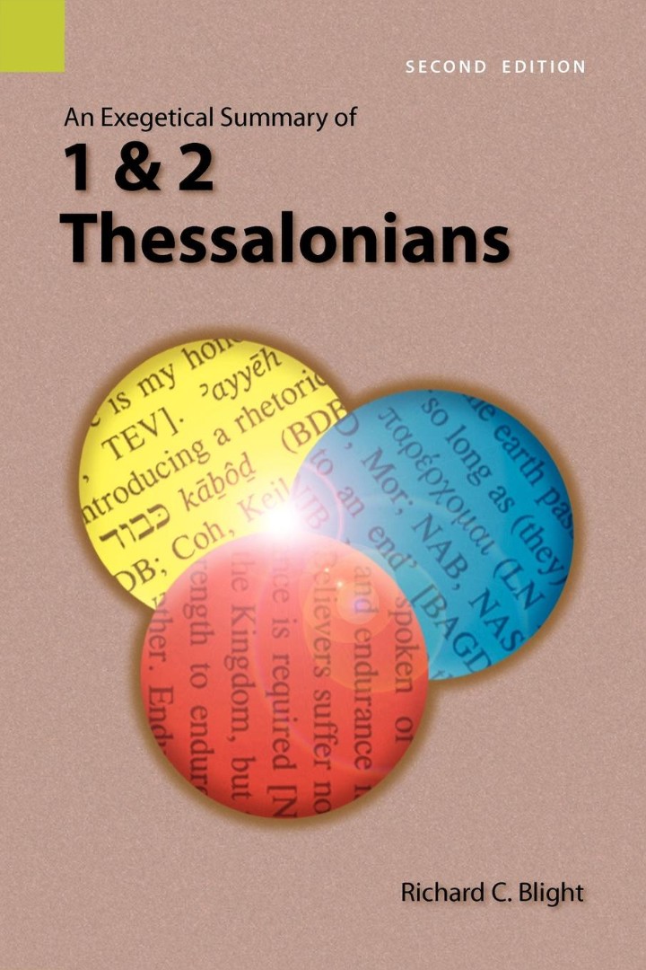 An Exegetical Summary of 1 and 2 Thessalonians 2nd Edition (Paperback)