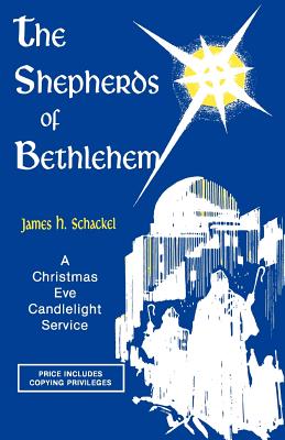 The Shepherds Of Bethlehem A Christmas Eve Candlelight Service