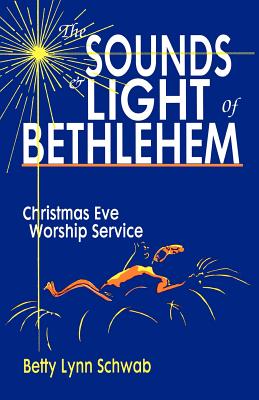 The Sounds and Light of Bethlehem Christmas Eve Worship Service