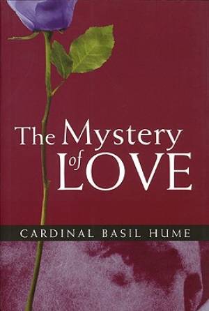 Myst of Love By Basil Hume Cardinal Basil Hume (Paperback)