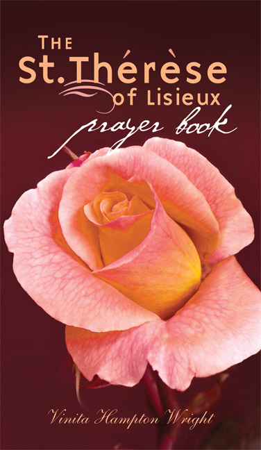 The St Therese of Lisieux Prayer Book By Vinita Hampton Wright