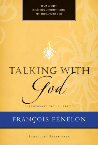 Talking with God By Francois de Salignac de la Mot Fenelon (Paperback)