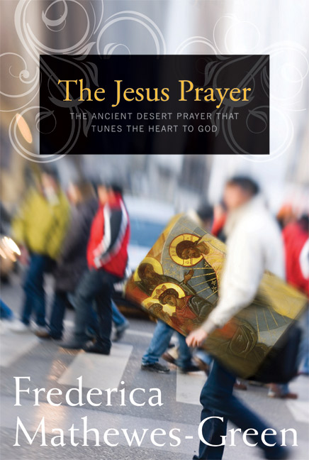 The Jesus Prayer By Frederica Mathewes-Green (Paperback) 9781557256591