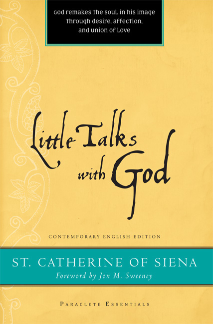 Little Talks with God By Catherine of Siena (Paperback) 9781557257796