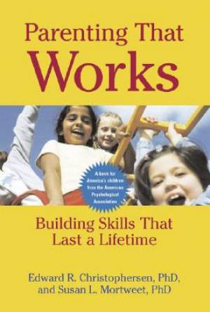 Parenting That Works (Paperback) 9781557989246