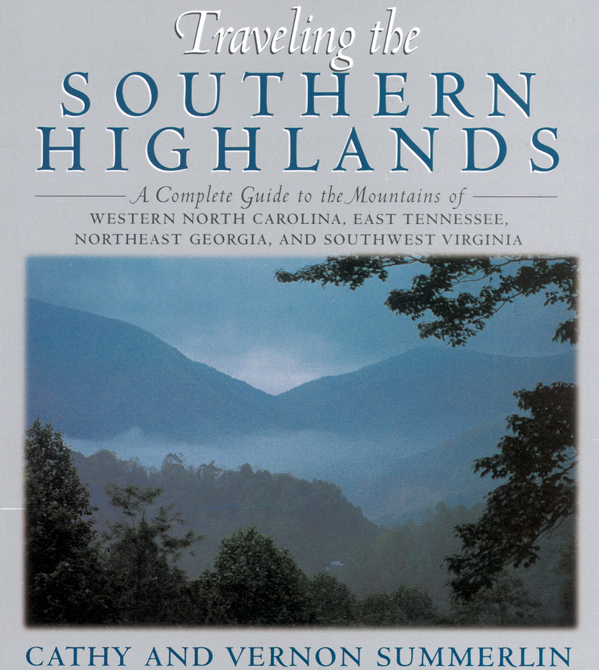 Traveling The Southern Highlands By Cathy Summerlin Vernon Summerlin