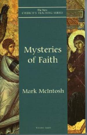 Mysteries of Faith By Mark A Mc Intosh (Paperback) 9781561011759