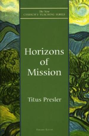 Horizons of Mission By Titus Presler (Paperback) 9781561011902