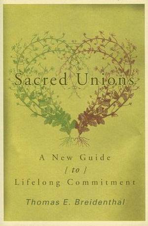 Sacred Unions By Thomas E Breidenthal (Paperback) 9781561012497