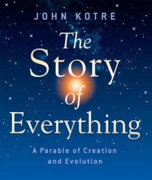 Story Of Everything By John Kotre (Paperback) 9781561012985