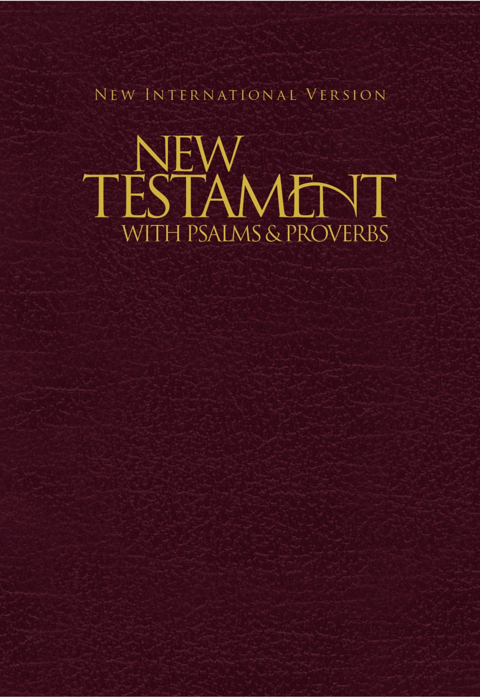 NIV New Testament with Psalms and Proverbs Paperback Burgundy