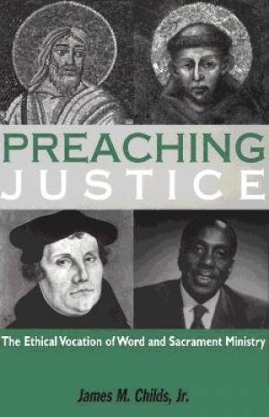 Preaching Justice By James M Childs (Paperback) 9781563383137