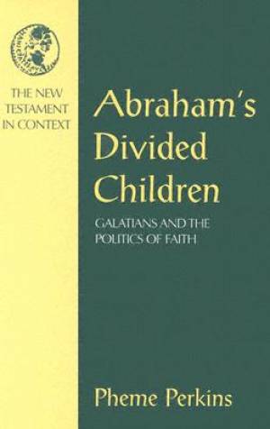 Galatians Abraham's Divided Children NT in Context Commentaries