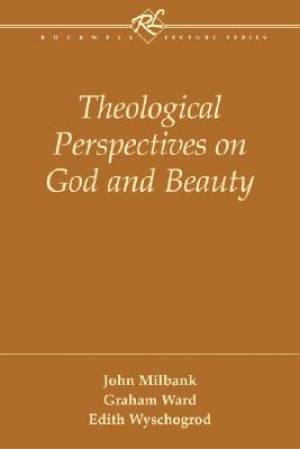 Theological Perspectives on God and Beauty