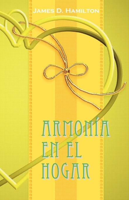 Armonia en el hogar By James D Hamilton (Paperback) 9781563444210