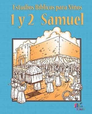 ESTUDIOS BIBLICOS PARA NINOS 1 y 2 Samuel Espa