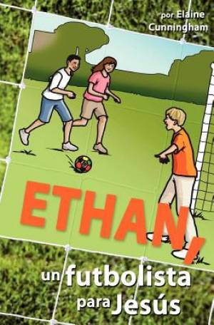 Ethan un futbolista para Jes By Elaine Cunningham (Paperback)