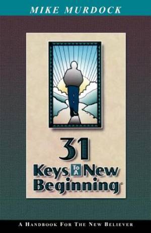 31 Keys To A New Beginning By Mike Murdock (Paperback) 9781563940163