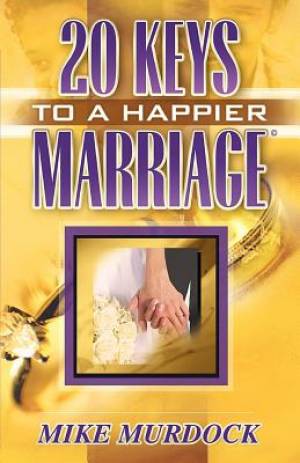 Twenty Keys To A Happier Marriage By Mike Murdock (Paperback)