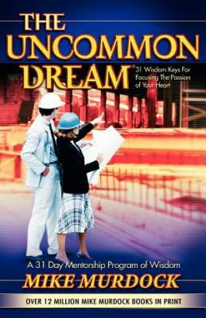 The Uncommon Dream By Mike Murdock (Paperback) 9781563941245