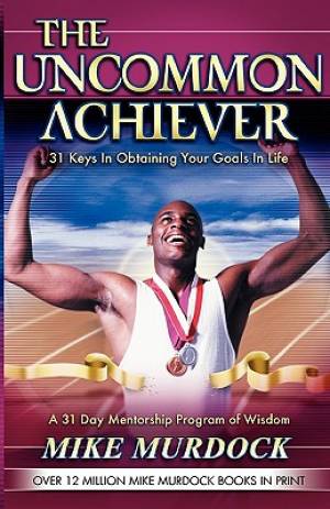 The Uncommon Achiever Vol 1 By Mike Murdock (Paperback) 9781563941504