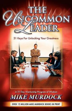 The Uncommon Leader By Mike Murdock (Paperback) 9781563941542