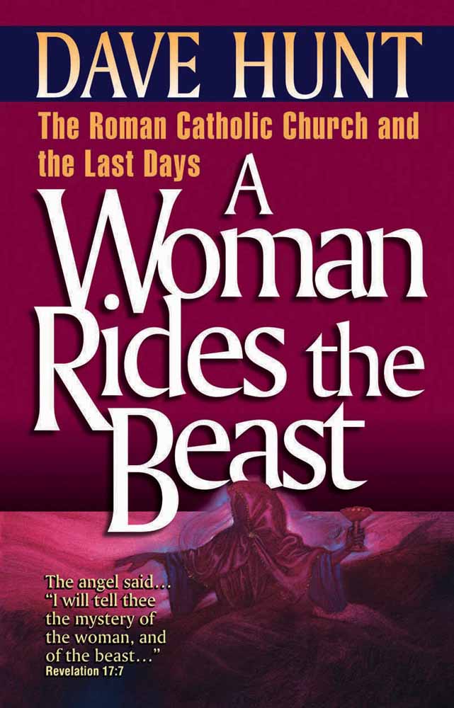 A Woman Rides The Beast By Dave Hunt (Paperback) 9781565071995