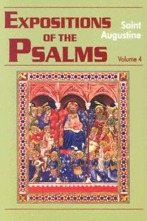 Psalms 73-98 Expositions of the Psalms By Saint Augustine (Paperback)