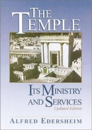 Temple Its Ministry And Services New Ed By Alfred Edersheim (Hardback)