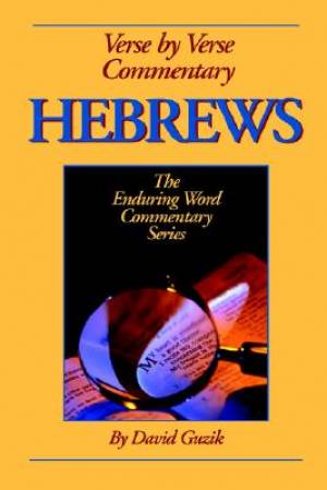 Hebrews Commentary By David Guzik (Paperback) 9781565990371