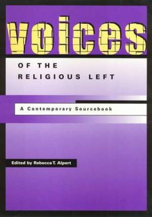 Voices of the Religious Left By Rebecca Alpert (Paperback)