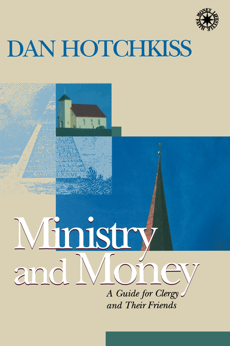 Ministry and Money By Dan Hotchkiss (Paperback) 9781566992619