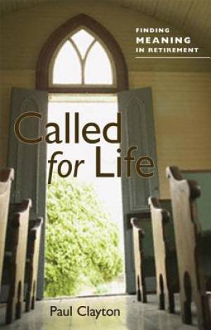 Called for Life By Paul C Clayton (Hardback) 9781566993654