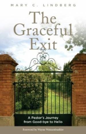 The Graceful Exit By Mary C Lindberg (Hardback) 9781566994323