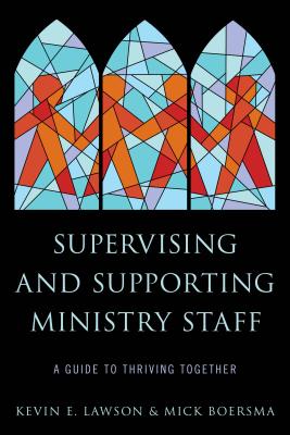 Supervising and Supporting Ministry Staff (Hardback) 9781566997850