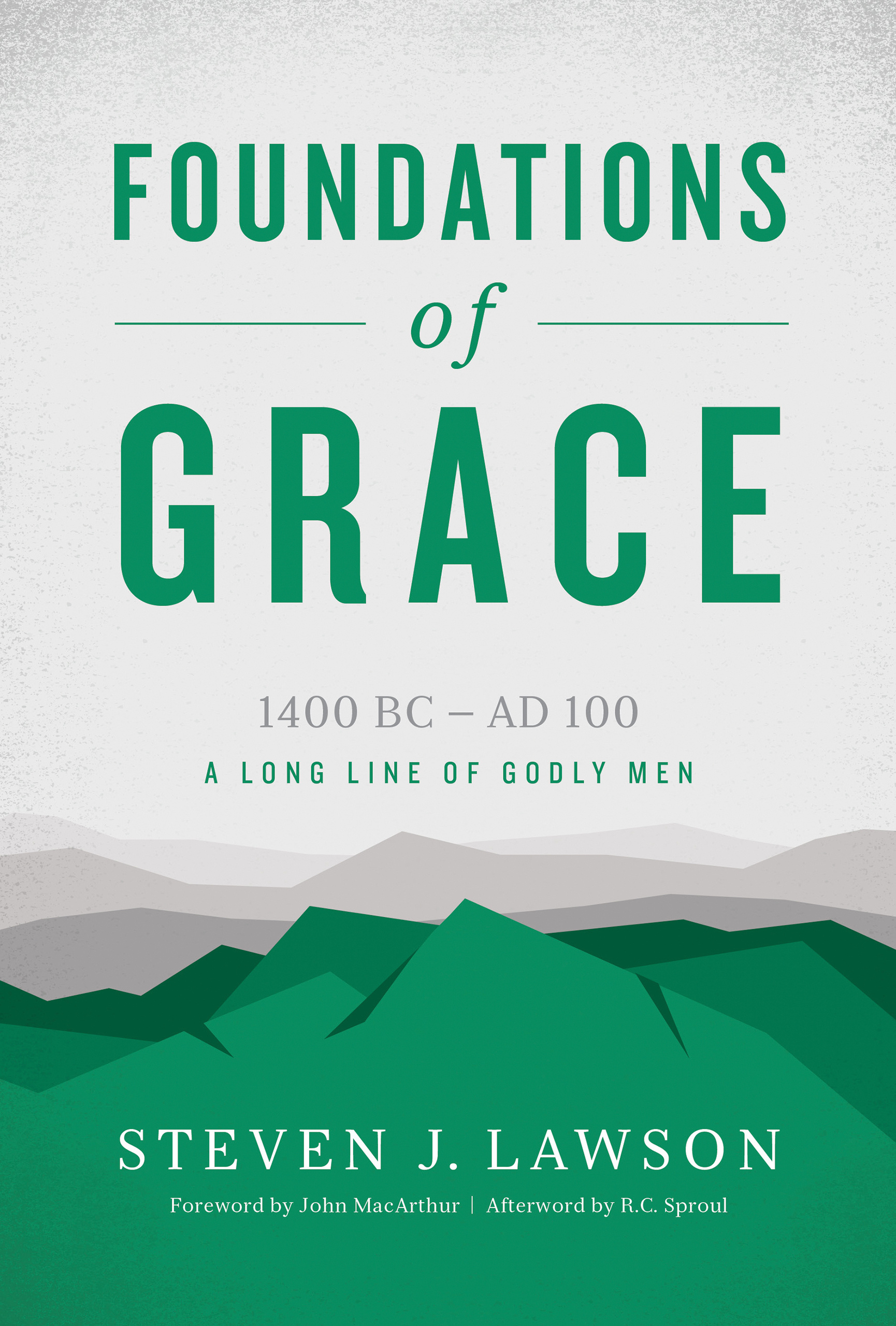 Foundations of Grace By Lawson Steven J (Hardback) 9781567696851