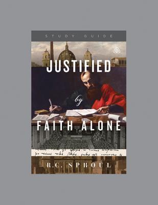 Justified by Faith Alone Study Guide By Sproul R C (Paperback)